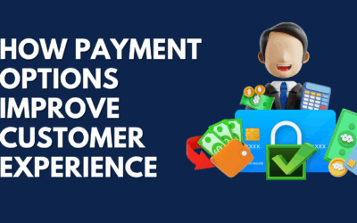 How Payment Options Improve Customer Experience