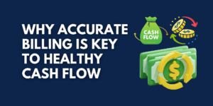 Healthcare billing accuracy impact on cash flow—key to financial stability for medical practices.