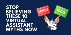 Graphic with bold text saying 'Stop Believing These 10 Virtual Assistant Myths Now' and a green fact-check badge with a checkmark.