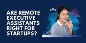 Smiling remote executive assistant wearing a headset, representing virtual support services for startups. Text on image: “Are Remote Executive Assistants Right for Startups?