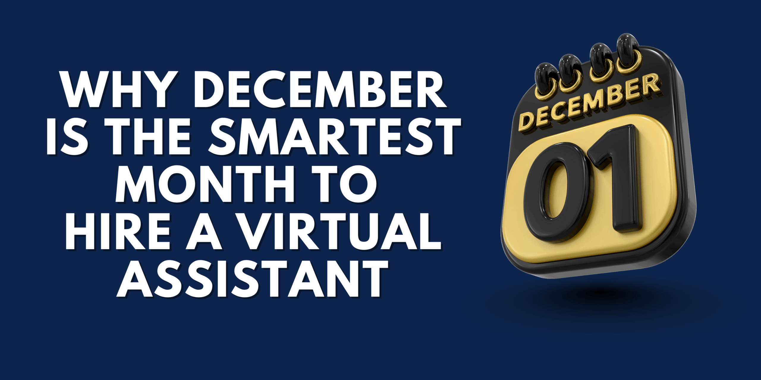 Gold December 01 calendar icon on dark blue background with white text about hiring virtual assistants in December