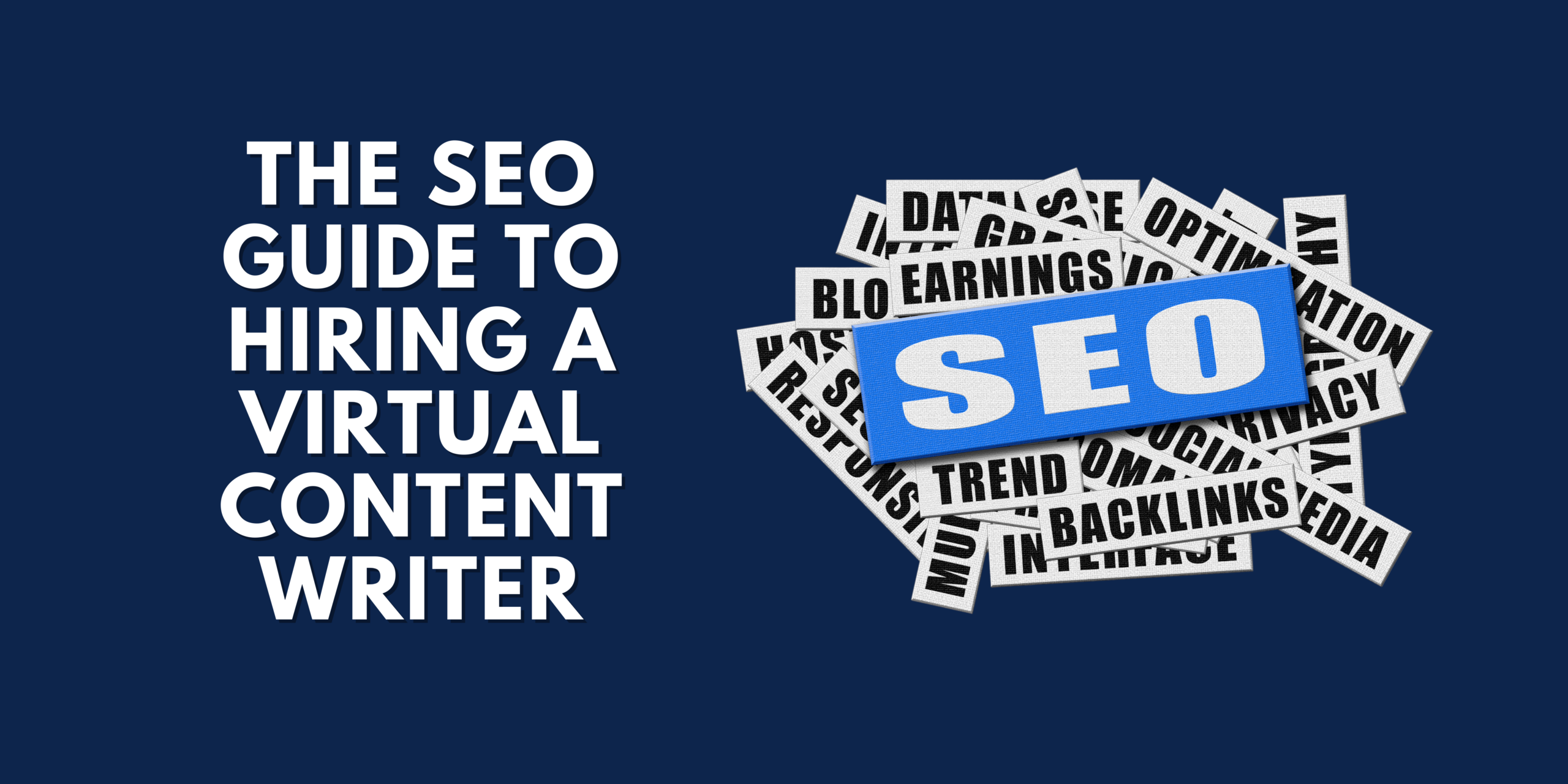 The SEO Guide to Hiring a Virtual Content Writer
