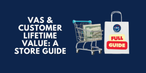 VBS guide graphic on VAs and customer lifetime value featuring a shopping cart filled with cash and a branded shopping bag